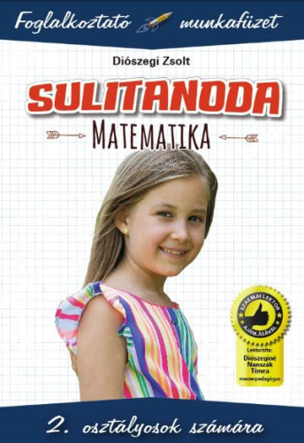 Sulitanoda: Matematika 2. osztályosok számára - Foglalkoztató munkafüzet