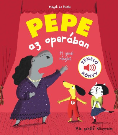 Pepe az operában - Kis zenélő könyveim