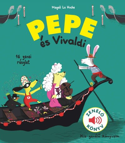 Pepe és Vivaldi - Kis zenélő könyveim