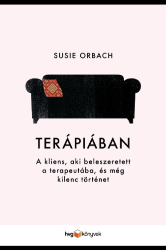 Terápiában - A kliens, aki beleszeretett a terapeutába és még kilenc történet