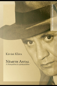 Németh Antal - A Nemzetiben és száműzetésben - Kor- kultúra- kapcsolódás