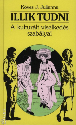 Illik tudni - A kulturált viselkedés szabályai.