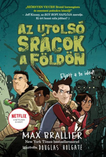 Az utolsó srácok a Földön - Eljött a te időd! - Az utolsó srácok a Földön 1.
