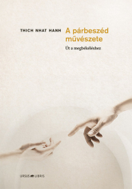 A párbeszéd művészete - Út a megbékéléshez
