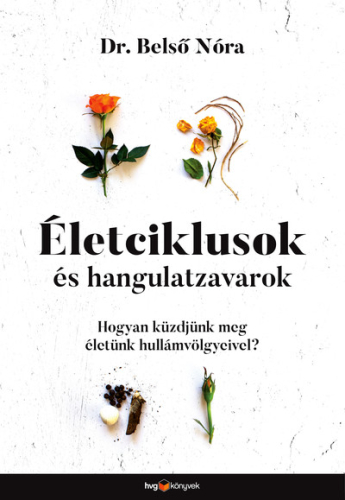 *Életciklusok és hangulatzavarok