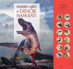 Ismerd meg a dinók hangját!