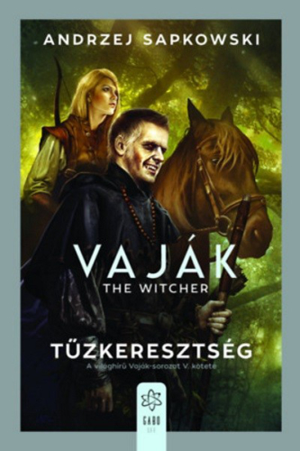 *Tűzkeresztség - Vaják V.