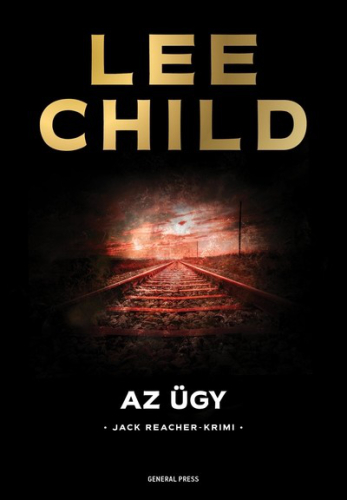 Az ügy - Jack Reacher-krimi (új kiadás)