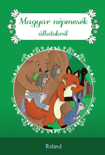 *Magyar népmesék állatokról - Magyar népmesék
