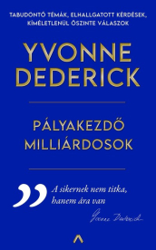 Pályakezdő milliárdosok - Útikalauz a valódi sikerhez