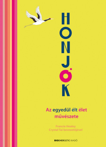 HONJOK -  Az egyedül élt élet művészete