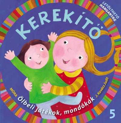 *Kerekítő 5. - Letölthető hangyanyaggal (2. kiadás)