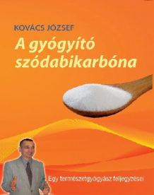 A gyógyító szódabikarbóna - Egy természetgyógyász feljegyzései (új kiadás)