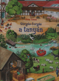 Sürgés-forgás a tanyán