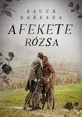 *A fekete rózsa