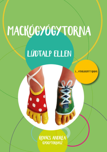Mackógyógytorna: Lúdtalp ellen (3. kiadás)