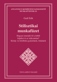 Stilisztikai munkafüzet - Hogyan ismerjük fel a költői képeket és az alakzatokat?