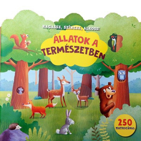 Ragassz, színezz, alkoss! - Állatok a természetben - 250 matricával (óriás foglalkoztató)