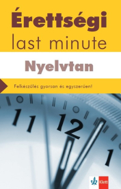 *Érettségi Last minute: Nyelvtan - Felkészülés gyorsan és egyszerűen