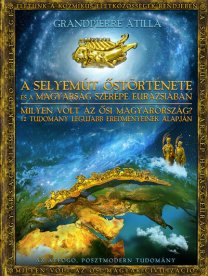 A Selyemút őstörténete - A magyarság szerepe Eurázsiában