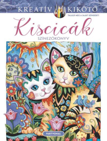 Kiscicák - Színezőkönyv - Kreatív kikötő