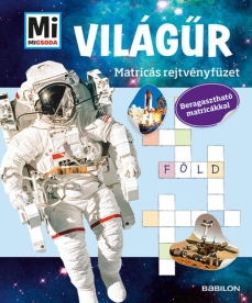 Világűr /Mi MICSODA Matricás rejtvényfüzet - Beragasztható matricákkal