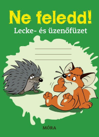 Ne feledd! - Lecke- és üzenőfüzet (Vuk)