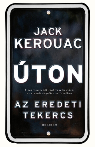 *Úton - Az eredeti tekercs