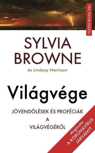 Világvége - Jövendölések és próféciák a világvégéről