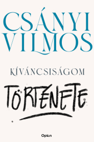 *Kíváncsiságom története