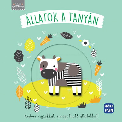 Vidám csöppségek - Állatok a tanyán - Kedves rajzokkal, simogatható állatokkal