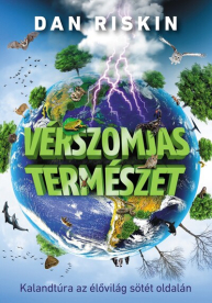 Vérszomjas természet - Kalandtúra az élővilág sötét oldalán