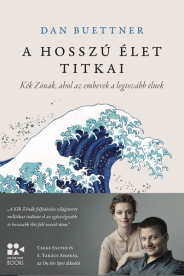 *A hosszú élet titkai - Kék Zónák, ahol az emberek a legtovább élnek - On The Spot Books