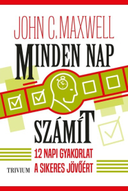 *Minden nap számít - 12 napi gyakorlat a sikeres jövőért
