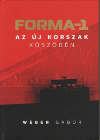 Forma-1 - Az új korszak küszöbén