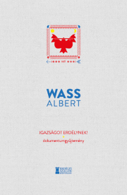 Igazságot Erdélynek! - Dokumentumgyűjtemény - Wass Albert Művei