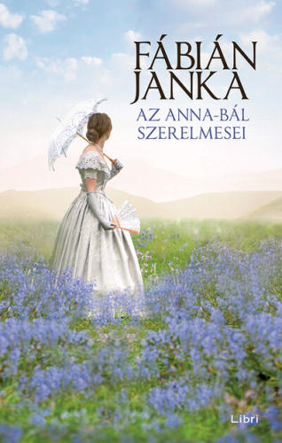 *Az Anna-bál szerelmesei (2. kiadás)