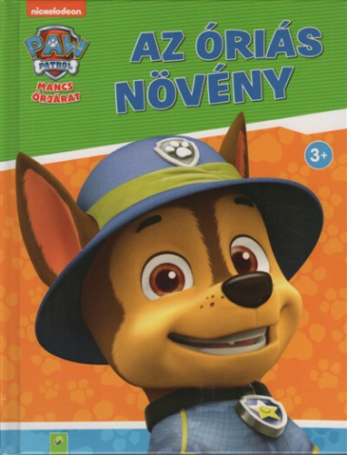 Mancs Őrjárat - Az óriás növény