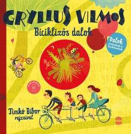 *Biciklizős dalok - Dalok óvodásoknak és kisiskolásoknak