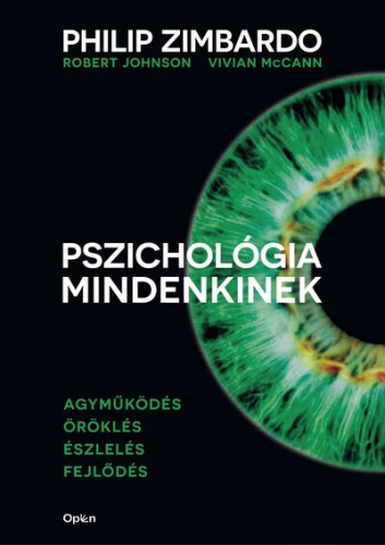 *Pszichológia mindenkinek 1. - Agyműködés - Öröklés - Észlelés - Fejlődés