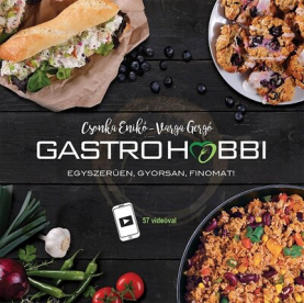 *GastroHobbi - Egyszerűen, gyorsan, finomat! (új kiadás)