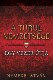 *Egy vezér útja - A Turul nemzetsége 3.