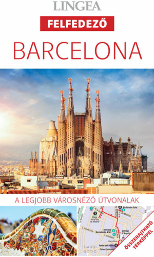 *Barcelona - Lingea felfedező - A legjobb városnéző útvonalak összehajtható térképpel (új kiadás)