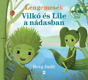*Lengemesék - Vilkó és Lile a nádasban - Lenge mini (új kiadás)