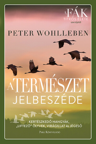A természet jelbeszéde - Kertészkedő hangyák, „liftező” ölyvek, virágillat és jégeső