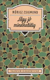 *Légy jó mindhalálig - Talentum diákkönyvtár