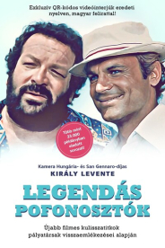 Legendás pofonosztók - Újabb filmes kulisszatitkok pályatársak visszaemlékezései alapján - Akiknek a filmjein, zenéin nő