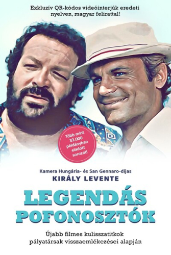 Legendás pofonosztók - Újabb filmes kulisszatitkok pályatársak visszaemlékezései alapján - Akiknek a filmjein, zenéin nő