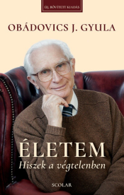*Életem - Hiszek a végtelenben (új, bővített kiadás)