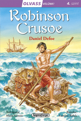 Robinson Crusoe - Olvass velünk! 4. szint